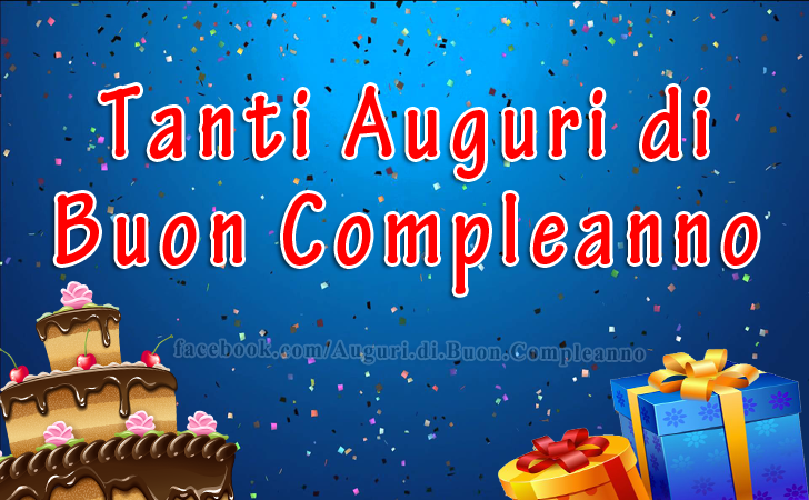 Auguri di Buon Compleanno: Tanti Auguri di Buon Compleanno