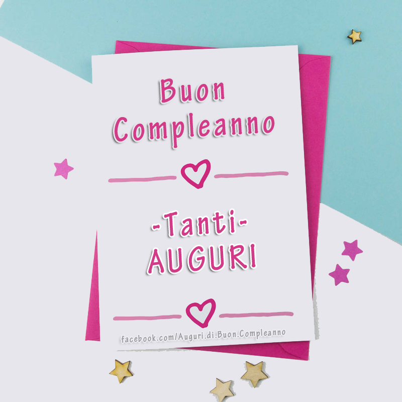 Auguri di Buon Compleanno: Buon Compleanno - Tanti AUGURI 🎈🎁🎂