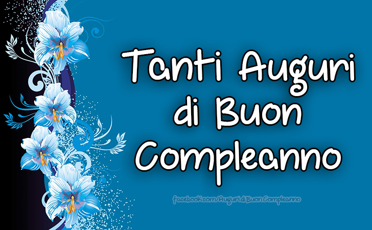 Auguri di Buon Compleanno: Tanti Auguri di Buon Compleanno
