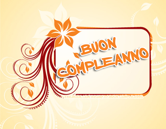 Auguri di Buon Compleanno: Buon Compleanno