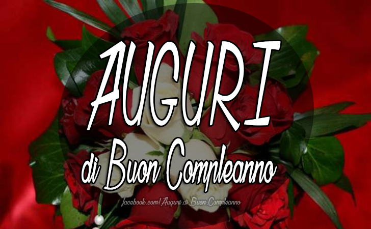 Auguri di Buon Compleanno: Auguri di Buon Compleanno