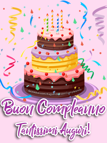 Auguri di Buon Compleanno: Buon Compleanno Tantissimi Auguri!