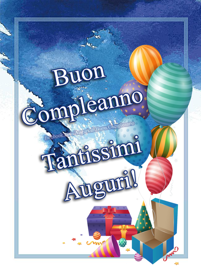 Auguri di Buon Compleanno: 🎈 Buon Compleanno🎈
🎂 Tantissimi Auguri!  🎂