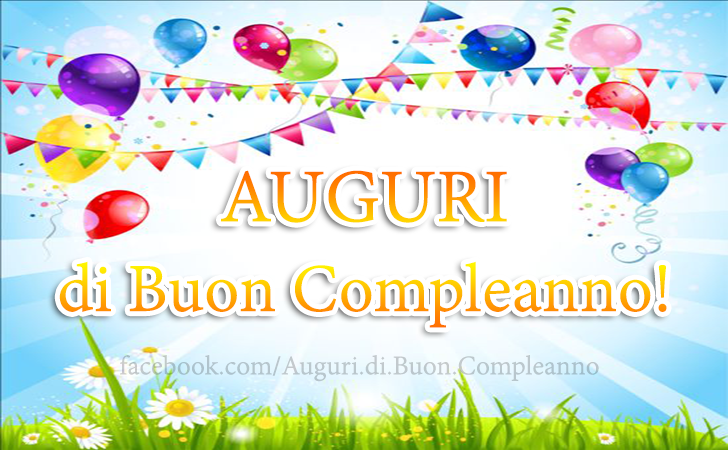 Auguri di Buon Compleanno: AUGURI di Buon Compleanno!