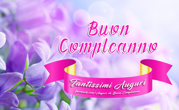 Auguri di Buon Compleanno: Buon Compleanno - Tantissimi Auguri