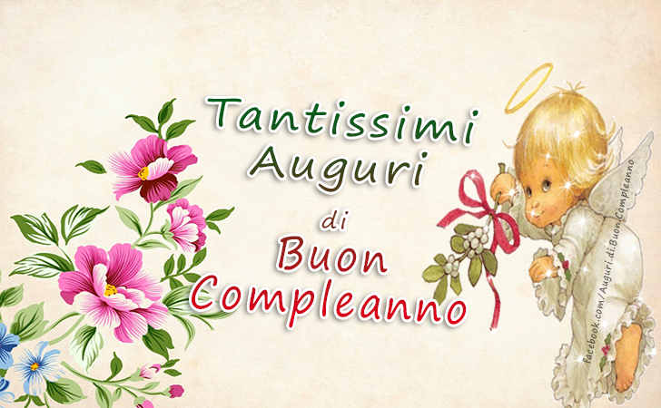 Auguri di Buon Compleanno: Tantissimi Auguri 
di 
Buon
Compleanno