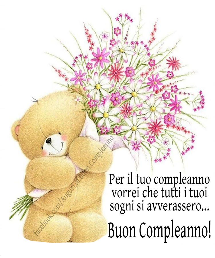 Auguri di Buon Compleanno: Per il tuo compleanno vorrei che tutti i tuoi sogni si avverassero...  Buon Compleanno! 