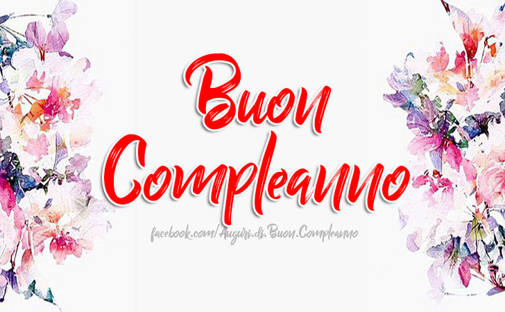 Auguri di Buon Compleanno: Buon Compleanno