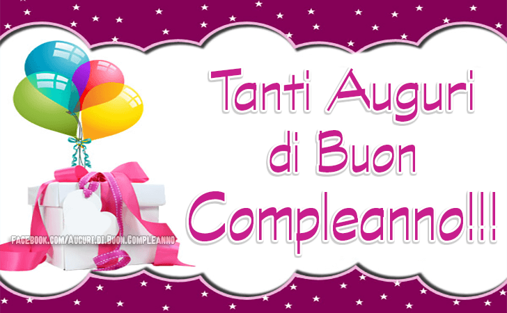 Auguri di Buon Compleanno: (NUOVO) Auguri, frasi e immagini 
di Buon Compleanno
