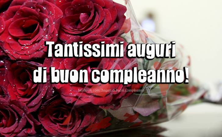 Auguri di Buon Compleanno: Tantissimi auguri di buon compleanno!