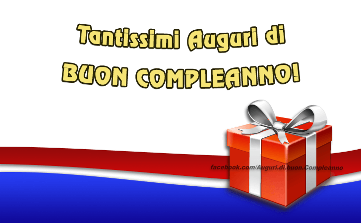 Auguri di Buon Compleanno: Tantissimi Auguri di Buon Compleanno!