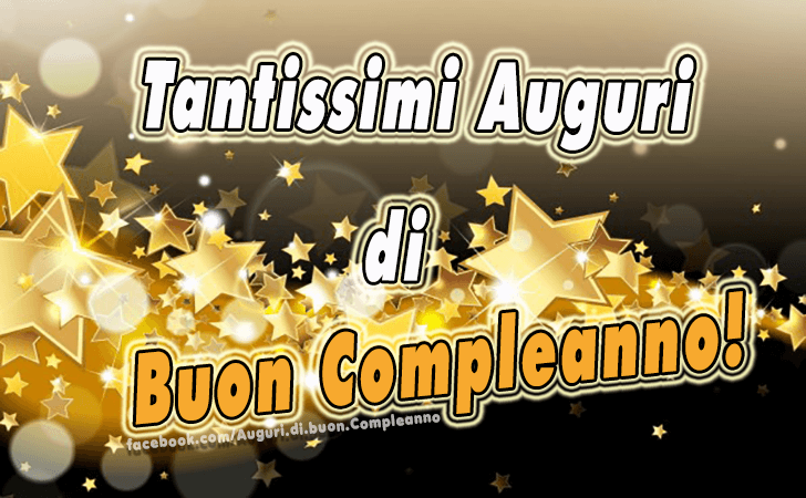 Auguri di Buon Compleanno: Tantissimi Auguri di Buon Compleanno!