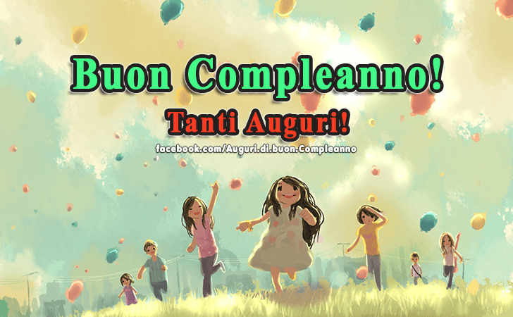 Auguri di Buon Compleanno: Buon Compleanno! Tanti Auguri!