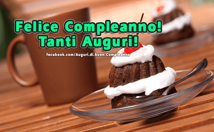 Auguri di Buon Compleanno: Felice Compleanno! Tanti Auguri!