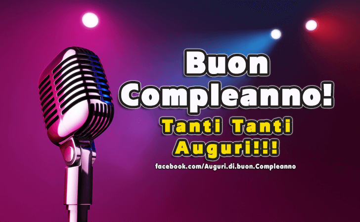 Auguri di Buon Compleanno: Tanti Tanti Auguri!