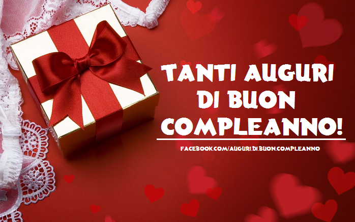 Auguri di Buon Compleanno: Tanti Auguri di Buon Compleanno