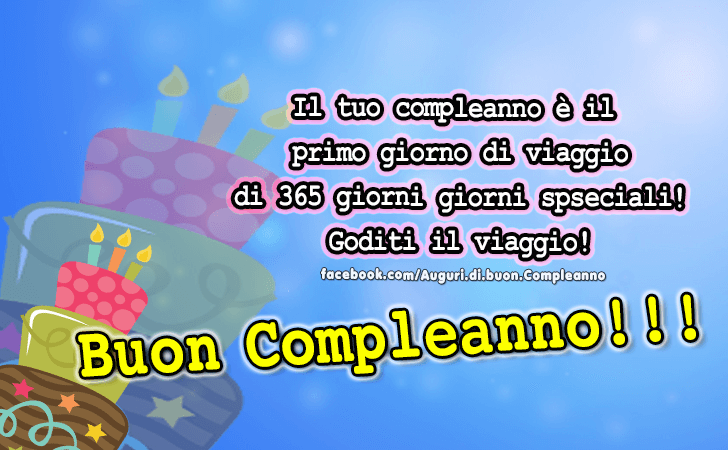 Auguri di Buon Compleanno: Il tuo compleanno e il primo giorno di viaggio di 365 giorni giorni spseciali! Goditi il viaggio!