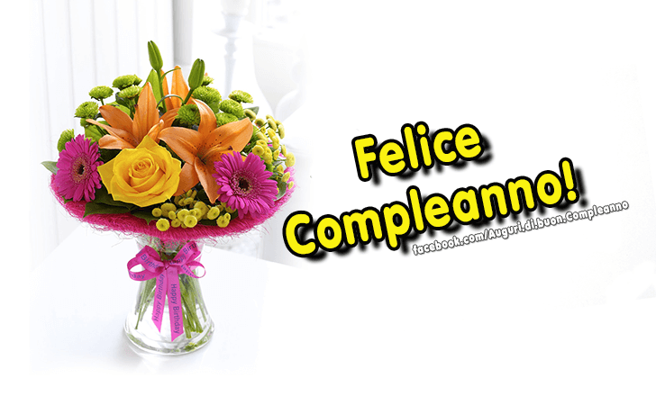 Auguri di Buon Compleanno: Felice Compleano!