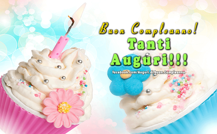 Auguri di Buon Compleanno: Buon Compleanno! Tanti Auguri!