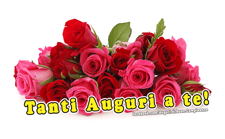 Auguri di Buon Compleanno: Tanti Auguri a te!