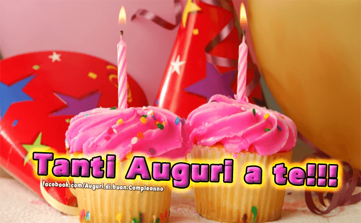 Auguri di Buon Compleanno: Tanti Auguri a Te!