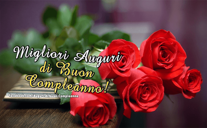 Auguri di Buon Compleanno: Migliori Auguri di Buon Compleanno!