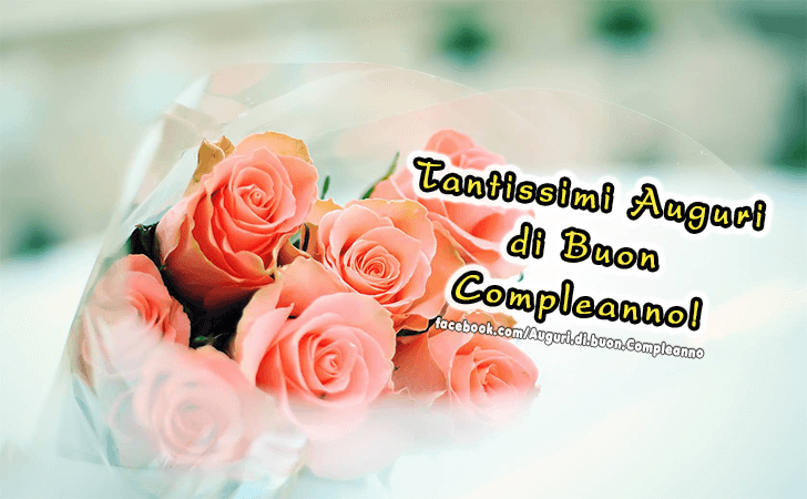 Auguri di Buon Compleanno: Tantissimi Auguri di Buon Compleanno!