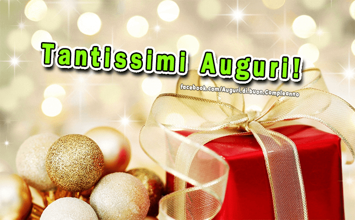 Auguri di Buon Compleanno: Tantissimi Auguri!