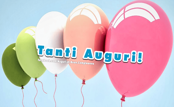 Auguri di Buon Compleanno: Tanti Auguri!