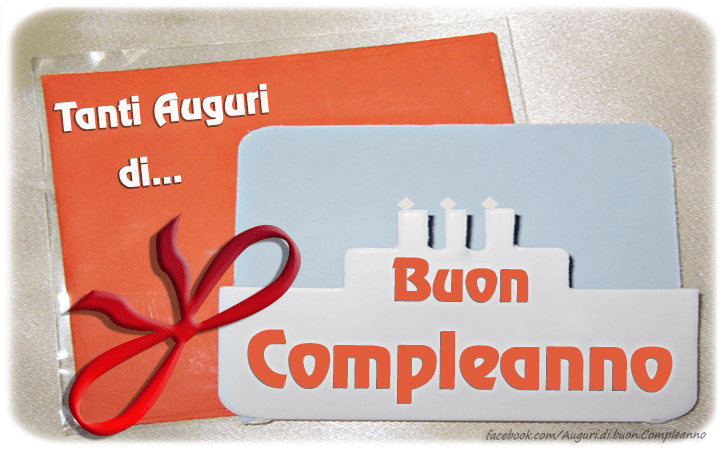 Auguri di Buon Compleanno: Tanti Auguri di Buon Compleanno!
