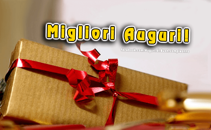 Auguri di Buon Compleanno: Migliori Auguri!