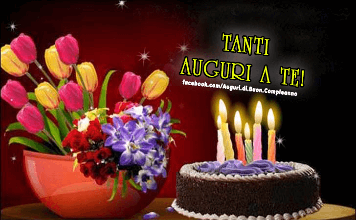 Auguri di Buon Compleanno: Tanti Auguri a Te!