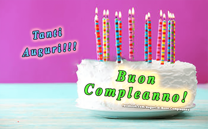 Auguri di Buon Compleanno: Buon Compleanno! Tanti Auguri!