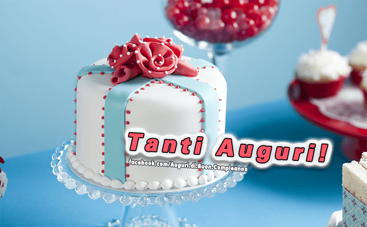 Auguri di Buon Compleanno: Tanti Auguri!