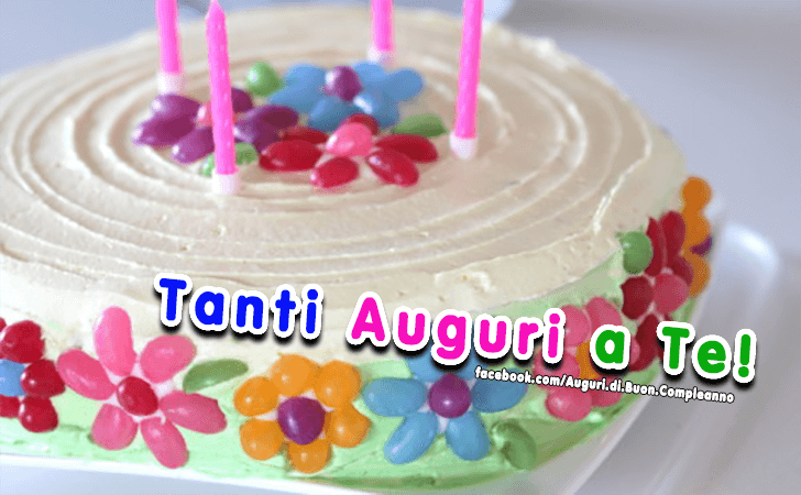 Auguri di Buon Compleanno: Tanti Auguri a Te!