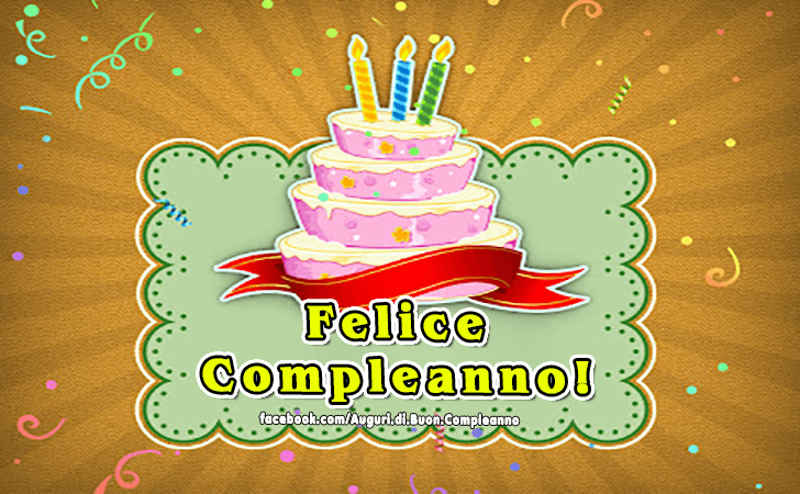 Auguri di Buon Compleanno: Felice Compleanno!