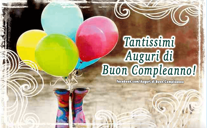 Auguri di Buon Compleanno: Tantissimi Auguri di Buon Compleanno!