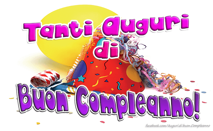 Auguri di Buon Compleanno: Tanti Auguri di Buon Compleanno!