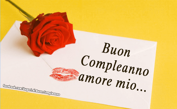 Amore Mio Auguri Di Buon Compleanno