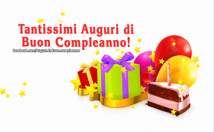 Auguri di Buon Compleanno: Tantissimi Auguri di Buon Compleanno!