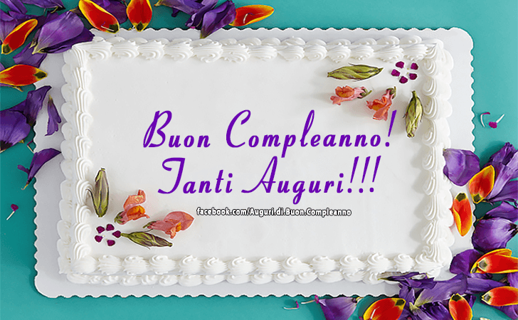 Auguri di Buon Compleanno: Buon Compleanno! Tanti Auguri!