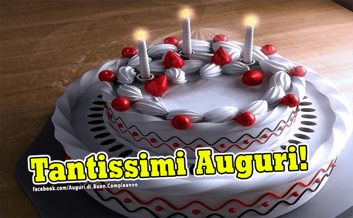 Auguri di Buon Compleanno: Tantissimi Auguri!