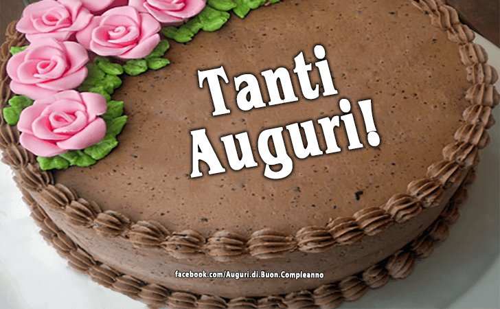 Auguri di Buon Compleanno: Tanti Auguri!