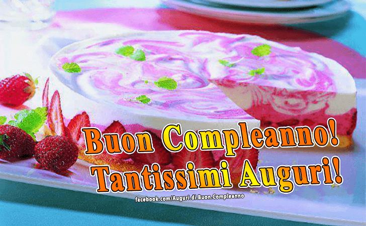 Auguri di Buon Compleanno: Buon Compleanno! Tantissimi Auguri!