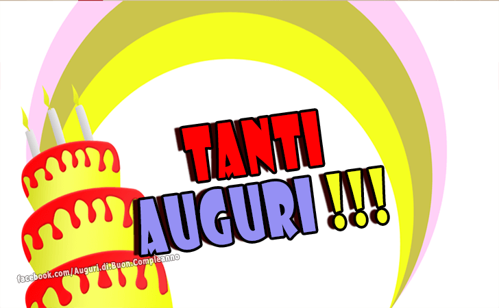 Auguri di Buon Compleanno: Tanti Auguri!