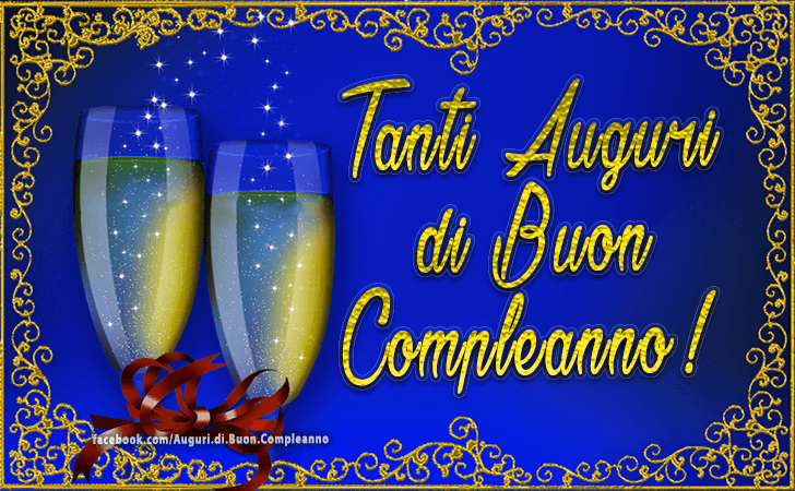 Auguri di Buon Compleanno: Tanti Auguri di Buon Compleanno!