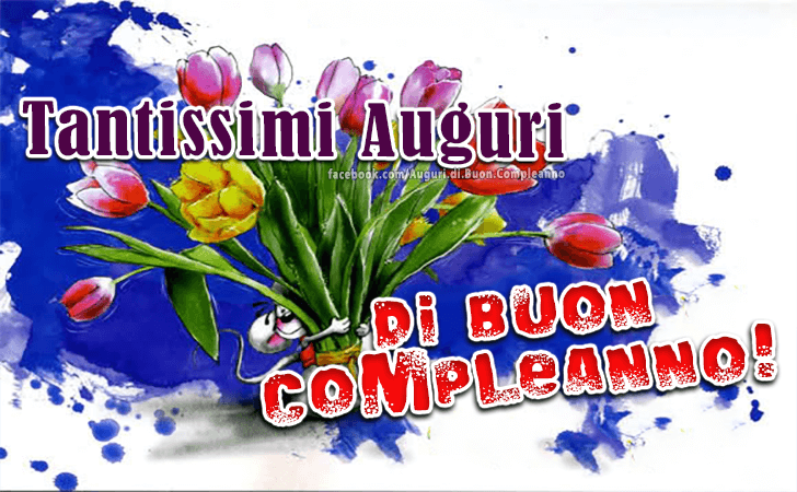 Auguri di Buon Compleanno: Tantissimi Auguri di Buon Compleanno!