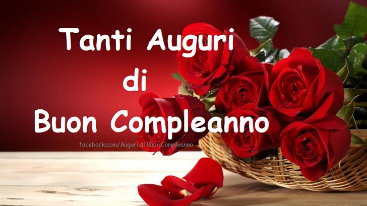 Auguri di Buon Compleanno: Tanti Auguri di Buon Compleanno