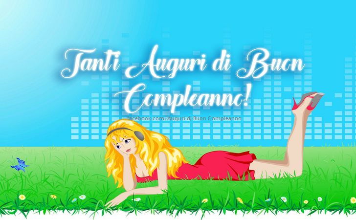 Auguri di Buon Compleanno: Tanti Auguri di Buon Compleanno