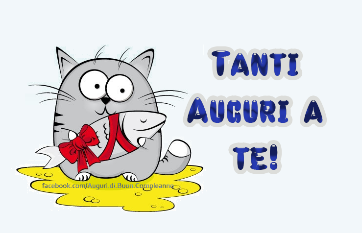 Auguri di Buon Compleanno: Tanti Auguri a Te! :)